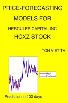 Paperback Price-Forecasting Models for Hercules Capital Inc HCXZ Stock Book