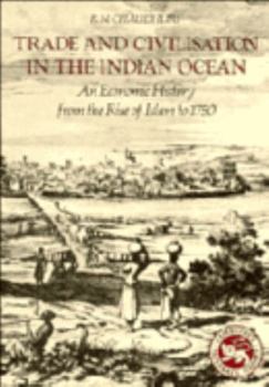 Paperback Trade and Civilisation in the Indian Ocean: An Economic History from the Rise of Islam to 1750 Book