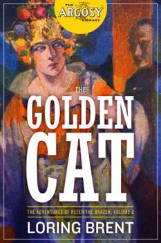 Paperback The Golden Cat: The Adventures of Peter the Brazen, Volume 3 Book