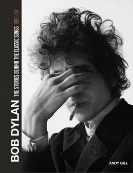 Hardcover Bob Dylan: The Stories Behind the Songs, 1962-69 Book
