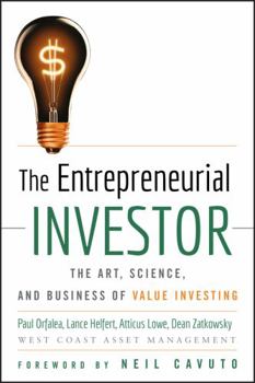 Paperback The Entrepreneurial Investor: The Art, Science, and Business of Value Investing Book