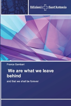 Paperback We are what we leave behind Book