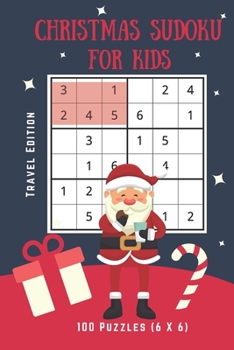 Paperback Kids Sudoku Puzzle Travel Size: Kids 6X6 travel size Sudoku 100 puzzle Book