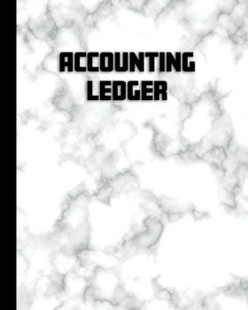 Paperback Accounting Ledger: Simple Accounting Ledger for Bookkeeping - Record Income and Expenses Payment And Track Log Book