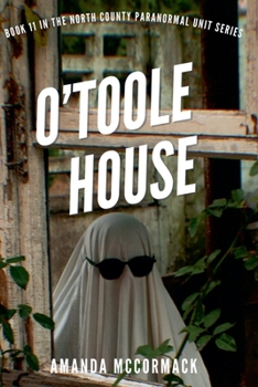 Paperback O'Toole House (North County Paranormal) Book