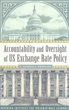 Paperback Accountability and Oversight of US Exchange Rate Policy Book