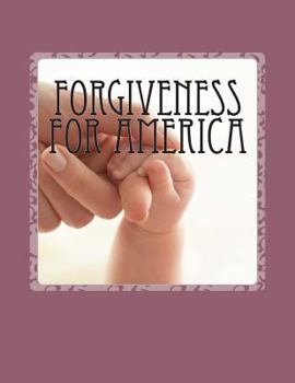 Paperback Forgiveness For America Book