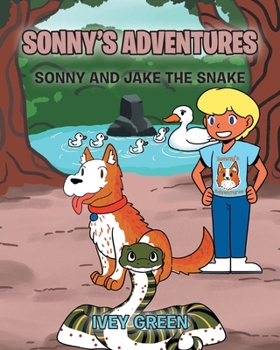 Paperback Sonny's Adventures: Sonny and Jake the Snake Book