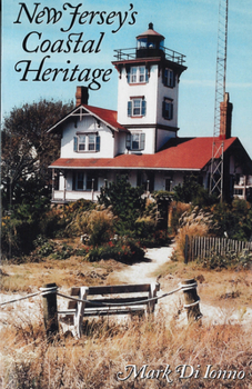 Paperback New Jersey's Coastal Heritage: A Guide Book