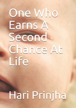 Paperback One Who Earns A Second Chance At Life Book
