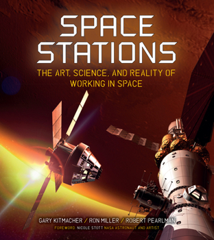 Hardcover Space Stations: The Art, Science, and Reality of Working in Space Book
