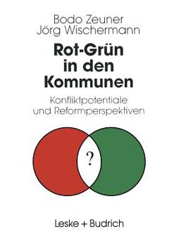 Paperback Rot-Grün in Den Kommunen: Konfliktpotentiale Und Reformperspektiven [German] Book