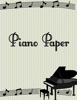 Piano Paper: Blank Sheet Music Notebook