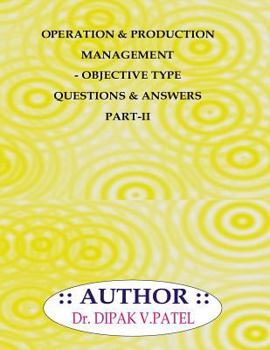 Paperback Operation and production Management- Objective type questions and Answers Part-II Book