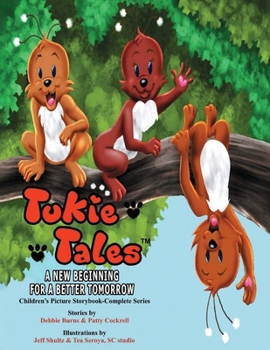 Paperback Tukie Tales: A New Beginning for a Better Tomorrow Book