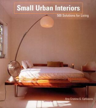 Paperback Small Urban Interiors: 500 Solutions for Living Book