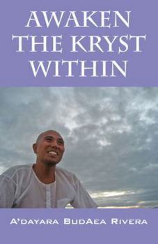 Paperback Awaken the Kryst Within: Memoirs of an Indigo Book