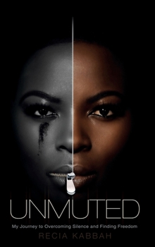 Hardcover Unmuted: My Journey to Overcoming Silence and Finding Freedom Book