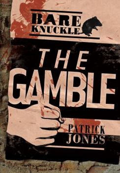 The Gamble - Book  of the Bareknuckle