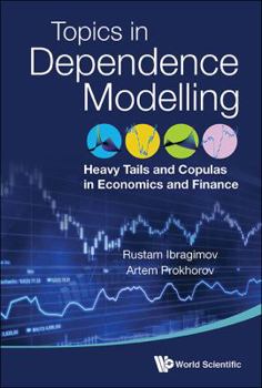 Hardcover Heavy Tails and Copulas: Topics in Dependence Modelling in Economics and Finance Book