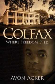 Paperback Colfax: Where Freedom Died Book