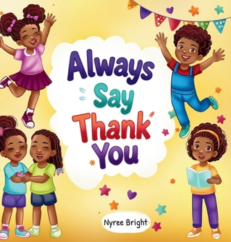 Hardcover Always Say Thank You Book