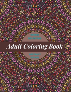 Paperback Adult Coloring Book: Stress Relieving Abstract Design Book