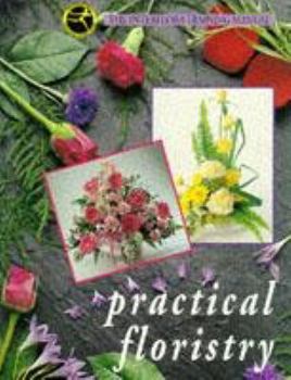 Paperback Practical Floristry: The Interflora Training Manual by Interflora (1993-04-15) Book
