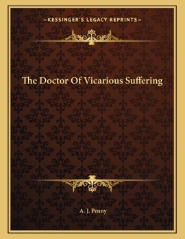 Paperback The Doctor of Vicarious Suffering Book