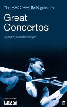 Paperback The Bbc Proms Guide to Great Concertos Book