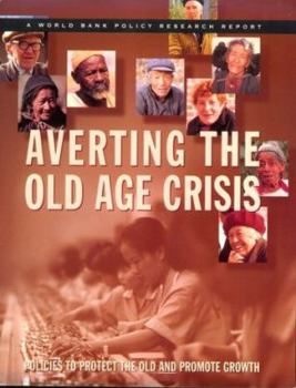 Paperback Averting the Old Age Crisis: Policies to Protect the Old and Promote Growth Book