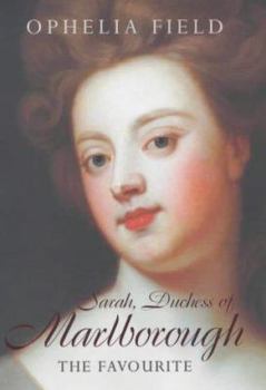 Hardcover The Favourite: Sarah, Duchess of Marlborough Book