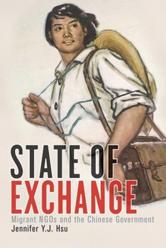 State of Exchange: Migrant NGOs and the Chinese Government - Book  of the Contemporary Chinese Studies (UBC Press)