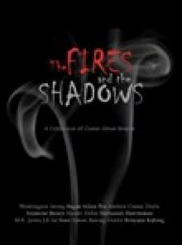 The Fires and the Shadows