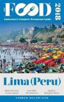 Paperback Lima (Peru) - 2018 - The Food Enthusiast's Complete Restaurant Guide Book