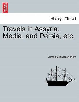 Paperback Travels in Assyria, Media, and Persia, etc. Book