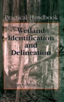 Hardcover Practical Handbook for Wetland Identification and Delineation Book