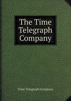 Paperback The Time Telegraph Company Book
