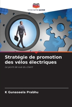 Stratégie de promotion des vélos électriques (French Edition)
