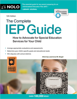 Paperback The Complete IEP Guide: How to Advocate for Special Eduction Services for Your Child Book
