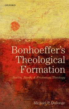 Paperback Bonhoeffers Theological Formation P Book