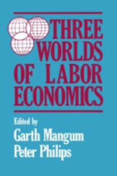 Paperback Three Worlds of Labour Economics Book