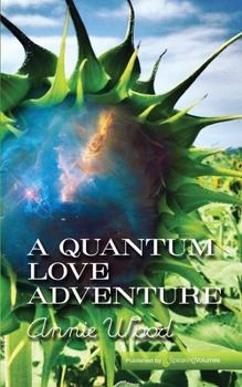 Paperback A Quantum Love Adventure Book