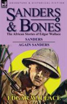 Paperback Sanders & Bones-The African Adventures: 6-Sanders & Again Sanders Book