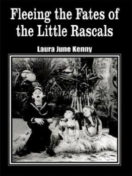 Paperback Fleeing the Fates of the Little Rascals Book