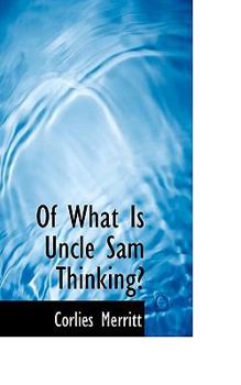 Paperback Of What Is Uncle Sam Thinking? Book