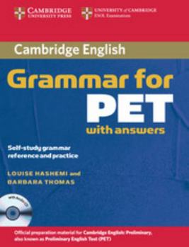 Paperback Cambridge Grammar for PET with Answers: Self-Study Grammar Reference and Practice [With CD] Book