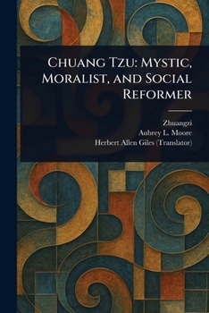 Paperback Chuang Tzu: Mystic, Moralist, and Social Reformer Book