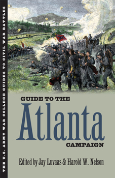 Paperback Guide to the Atlanta Campaign: Rocky Face Ridge to Kennesaw Mountain Book