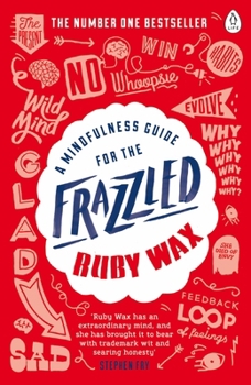 Paperback A Mindfulness Guide for the Frazzled Book